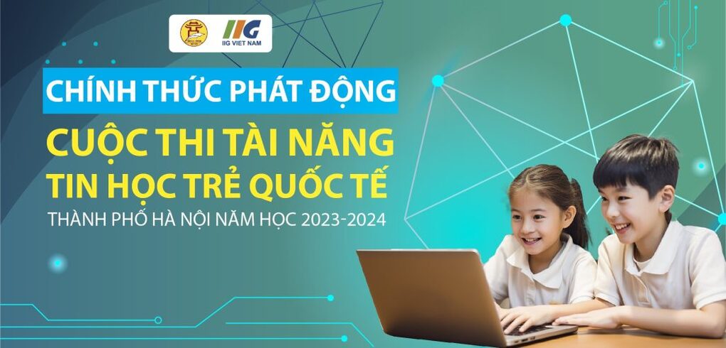 Kết quả Cuộc thi Tài năng Tin học trẻ quốc tế Thành phố Hà Nội cấp quận